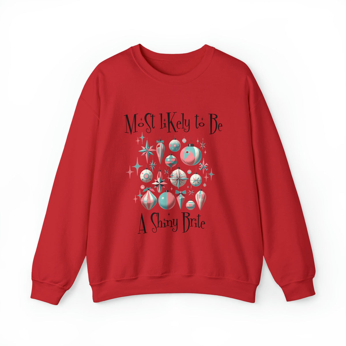 Shiny Bright Ornament Sweat Shirt, Funny, Most Likely To Be, Mid Century Modern Christmas Crewneck Sweatshirt Sweatshirt S / Red