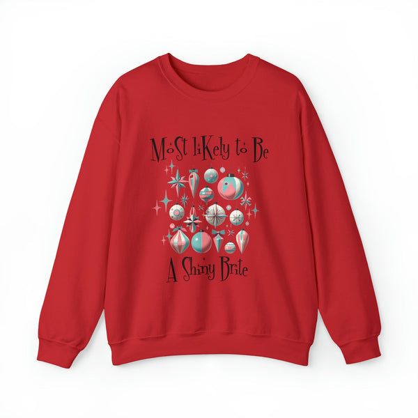 Shiny Bright Ornament Sweat Shirt, Funny, Most Likely To Be, Mid Century Modern Christmas Crewneck Sweatshirt