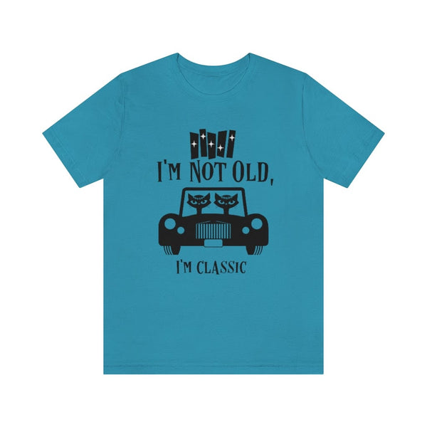 I'm Not Old, I'm Classic, Atomic Cats, 50's Classic Retro Mid Mod Car, Funny, Mid Mod Unisex Jersey Short Sleeve Tee